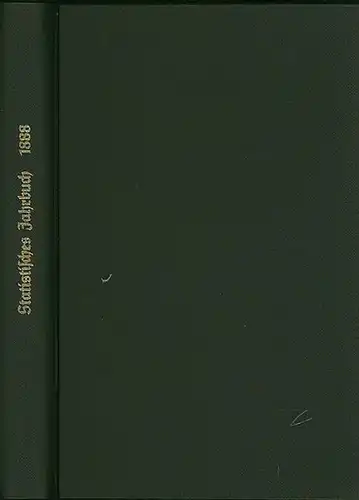 Berliner Statistik. - Böckh, R[ichard]: Statistisches Jahrbuch der Stadt Berlin. Fünfzehnter Jahrgang. Statistik des Jahres 1888. 