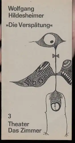 Theater Das Zimmer, Köln.   Wolfgang Hildesheimer: Die Verspätung. Inszenierung: Heinz Opfinger, mit u. a.: Günther Fricke, Anita Riotte, Hans Fuchs, Wolfgang Woytt. /.. 