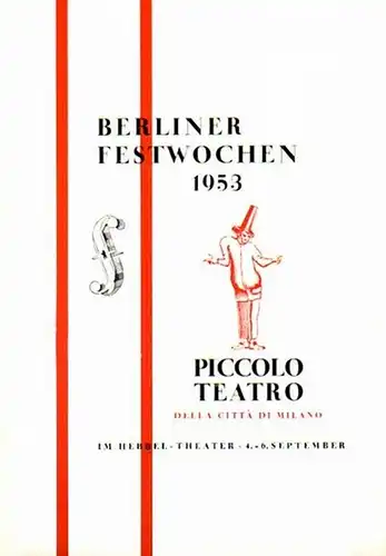 Programmhefte und Besetzungszettel Berliner Festwochen im Hebbeltheater. 1953. Konvolut aus 2  Heften. Aus dem Inhalt: Gastspiel des Piccolo Theaters zu den Berliner Festwochen:.. 