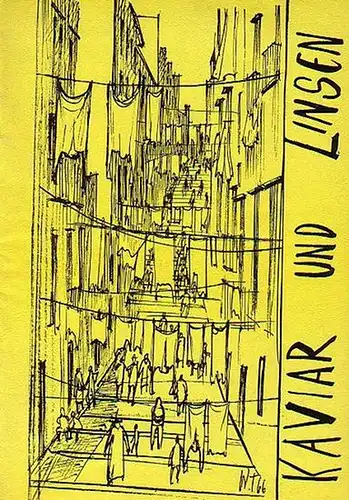 Berlin Hebbel   Theater    Rudolf Külüs (Intendant).   Giulio Scarnacci und Renzo Tarabusi: Kaviar und Linsen. Spielzeit 1966 / 1967.. 