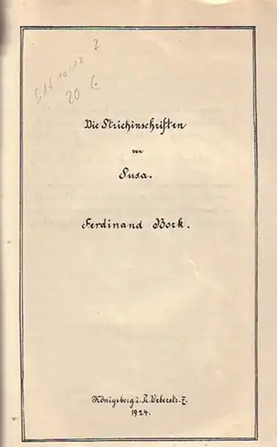 Bork, Ferdinand: Die Strichinschriften von Susa. Die Entzifferung der Strichinschriften von Susa (Vortrag, gehalten am 4. Oktober 1924 auf dem Deutschen Orientalistentage zu München). Kopie der Original - Handschrift. 