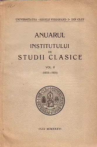 Anuarul Institutului: Anuarul Institutului de Studii Clasice Vol. II ( 1933 - 1935 ). 