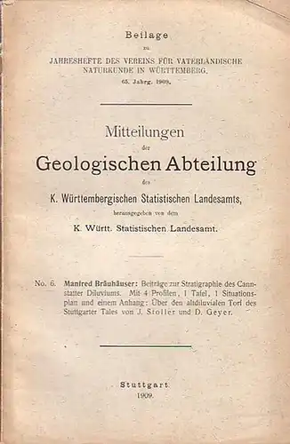 Bräuhäuser, Manfred: Beiträge zur Stratigraphie des Cannstatter Diluviums. Mit 4 Profilen, 1 Tafel, 1 Situationsplan und Anhang: Über den altdiluvialen Torf des Stuttgarter Tales von.. 