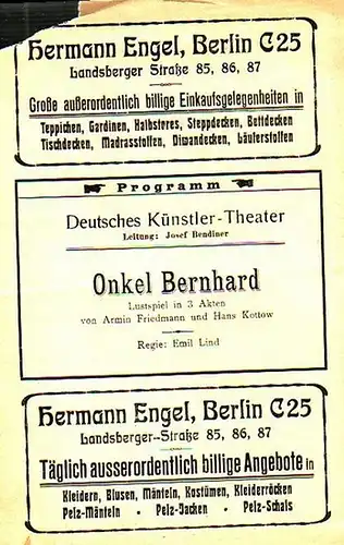 Programmzettel zu 'Onkel Bernhard'. Lustspiel in 3 Akten. Regie: Emil Lind. Bühnenbild: Wilhelm Klaue. Darsteller: Hans Sternberg, Max Falk, Lotte Maihoff, Dora Schlüter, Hertha Wolff u.a. Aufführung 'Deutsches Künstler - Theater', Berlin