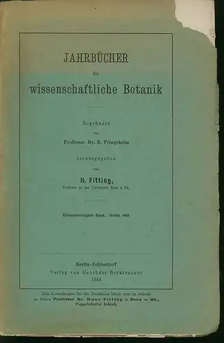 Fitting, H. (Hrsg.): Jahrbücher für wissenschaftliche Botanik. 91. Band. 3. Heft: Weiteres über örtlich beschränkte Wirkung und Leitung des formbeeinflussenden Metaplasins (R. Harder u. G.. 