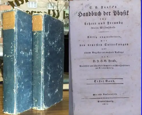 Funke, E.P: Funke's Handbuch der Physik für Schullehrer und Freunde dieser Wissenschaft. Komplett in 2 Bänden. 