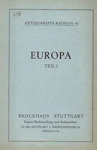 Brockhaus Stuttgart: Antiquariats-Katalog 42 und 43 in 2 Bänden. Europa Teil 1 und Teil 2. 