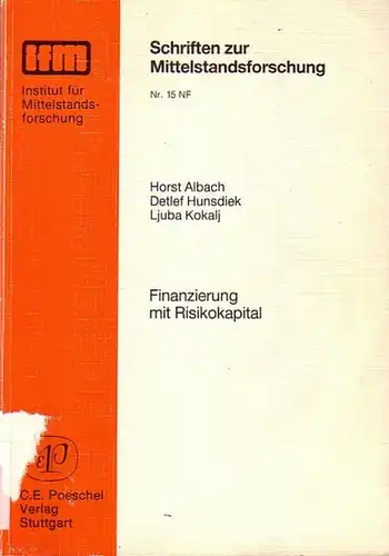 Albach, Horst ; Hunsdiek, Detlef ; Kokalj, Ljuba: Finanzierung mit Risikokapital. 