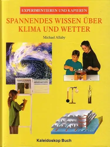 Allaby, Michael: Spannendes Wissen über Klima und Wetter. 