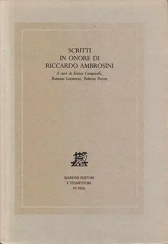 Ambrosini. - Campanile, Enrico // Lazzeroni, Romano // Peroni, Roberto: Scritti in onore di Riccardo Ambrosini. 