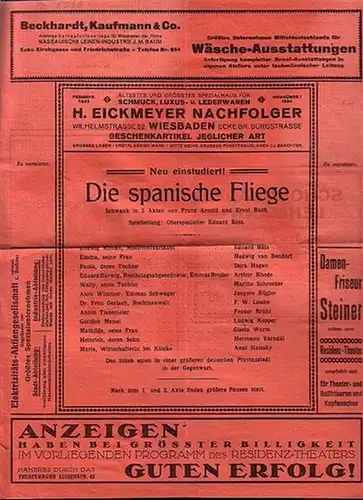 Arnold, Franz und Bach, Ernst: Theaterzettel: Residenz - Theater, Wiesbaden. Neu einstudiert 'Die spanische Fliege'. Schwank in 3 Akten von Franz Arnold und Ernst Bach. Spielleitung: Eduard Bätz. Mit Darsteller - Liste. 