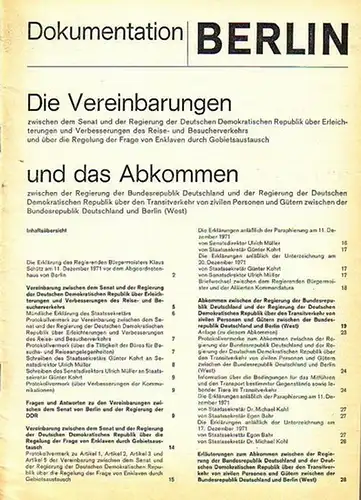 Berlin: Dokumentation Berlin. Die Vereinbarungen zwischen dem Senat und der Regierung der DDR über Erleichterungen und Verbesserungen des Reise- und Besucherverkehrs und über die Regelung...