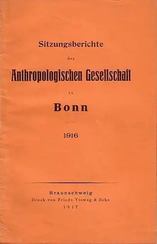 Anthropologie: Sitzungsberichte der Anthropologischen Gesellschaft zu Bonn, 1916. Mit Mitgliederverzeichnis. 