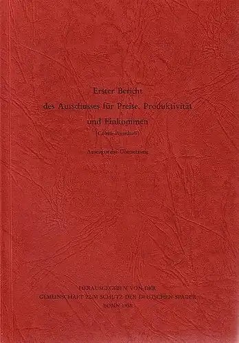 CohenAusschuss für Preise: Erster Bericht des Ausschusses für Preise, Produktivität und Einkommen (Cohen-Ausschuss). Auszugsweise Übersetzung. Herausgegeben und mit einem Vorwort von der Gemeinschaft der deutschen Sparer, Bonn 1958. 