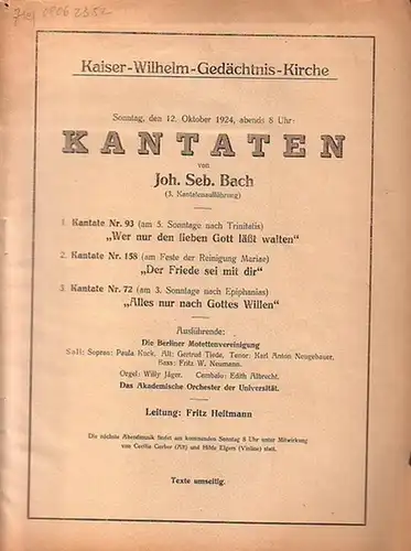 Kaiser   Wilhelm   Gedächtnis   Kirche, Berlin.   Bach, Johann Sebastian: Kaiser   Wilhelm   Gedächtnis.. 