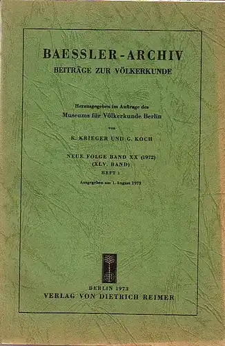 Baessler   Archiv.   Krieger, K. und G. Koch (Herausgeber): Baessler Archiv. Beiträge zur Völkerkunde. Neue Folge, Band 20 (45. Band), Heft 1.. 