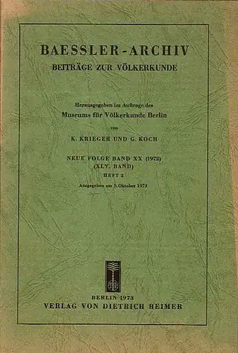 Baessler   Archiv.   Krieger, K. und G. Koch (Herausgeber): Baessler Archiv. Beiträge zur Völkerkunde. Neue Folge, Band 20 (45. Band), Heft 2.. 