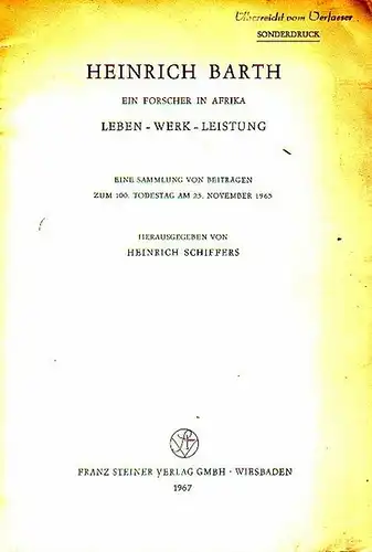 Barth, Heinrich. - Engelmann, Gerhard: Heinrich Barth in Berlin. Sonderdruck aus: Heinrich Barth. Ein Forscher in Afrika. Leben - Werk - Leistung. Eine Sammlung von Beiträgen zum 100. Todestag am 25. November 1965. 