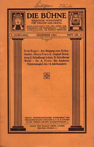 Bühne, Die - Verein zur Förderung der Bühnenkunst (Hrsg): Die Bühne. Rheinische Monatshefte für Theater und Drama. 3. Jahrgang. Dezember 1921. Heft Nr.11. 