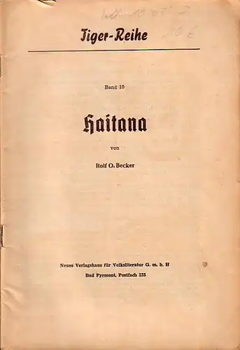 Becker, Rolf O: Haitana. (= Tiger - Reihe, Band 10). 