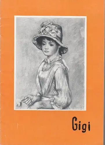 Gigi. Programmheft. Deutsche Bühnenfassung: Vicki Baum, nach Colette. Inszenierung: Viktor de Kowa. Mit Ingrid Andree, Werner Bruhns, Ursula Krieg, Johanna Terwin   Moissi, Hilde.. 