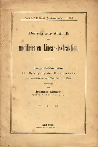 Dittmer, Johannes: Beitrag zur Statistik der modificierten Linear-Extraktion. Dissertation der der Universität zu Kiel, 1892. 