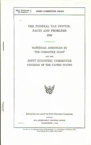 Douglas, Paul H. // Bolling, Richard: The federal tax system: Facts and problems 1964. Materials assembled by the committee staff for the Joint Economic Committee Congress of the United States. 88th Congress. 2d Session. 