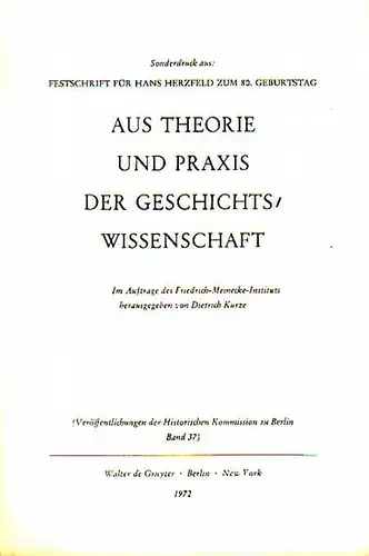 Berges, Wilhelm: Aus Theorie und Praxis der Geschichtswissenschaft. Sonderdruck aus: Festschrift für Hans Herzfeld zum 80. Geburstag. Im Auftrage des Friedrich-Meinecke-Instituts. Veröffentlichungen der Historischen Kommission zu Berlin Band 37. 