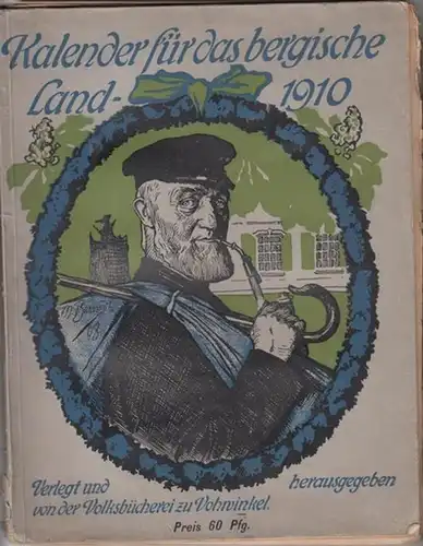 Volksbücherei zu Vohwinkel (Hrsg.): Kalender für das bergische Land : 1910. Zweiter Jahrgang. 