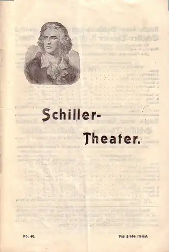 Berlin - Schiller -Theater  - Intendanz (Hrsg.): Programmheft des Schillertheaters Berlin, Neue Reihe 40, Zwanglose Hefte. Ohne Jahresangabe. 