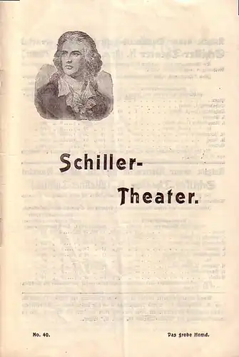 Programmheft des Schillertheaters Berlin, Neue Reihe 40, Zwanglose Hefte. Ohne Jahresangabe