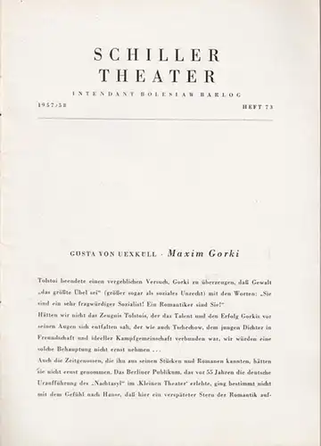 Berlin Schiller Theater.   Boleslaw Barlog (Intendanz).   Maxim Gorki: Nachtasyl. Spielzeit 1957 / 1958, Heft 73. Inszenierung: Leo Mittler mit u. a.:..