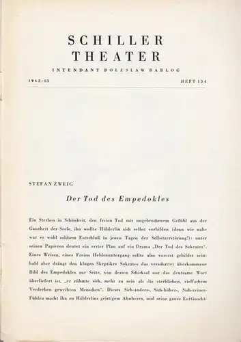 Berlin SchillerTheater.   Boleslaw Barlog (Intendanz).   Friedrich Hölderlin: Empedokles. Fragmente von Friedrich Hölderlin. Programmheft 134 der Spielzeit 1962   1963. Inszenierung:.. 