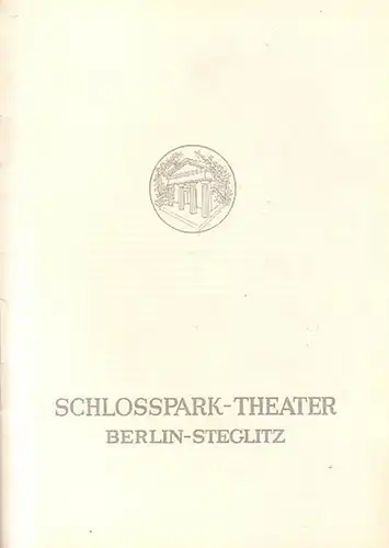 Berlin Schloßpark Theater  -Boleslaw Barlog- Intendanz (Hrsg.): Programmheft des Schloßpark Theaters Berlin,  Spielzeit 1952 / 1953. Heft 8. 