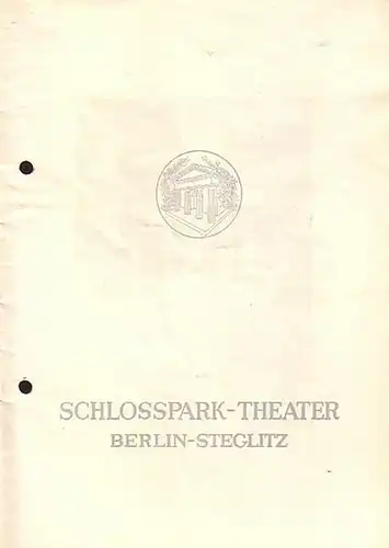 Berlin Schloßpark Theater  -Boleslaw Barlog- Intendanz (Hrsg.): Programmheft des Schloßpark Theaters Berlin,  Spielzeit 1953 / 1954. Heft 30. 