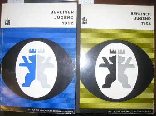 Berlin: Berliner Jugend 1962. Teil 1 : Ergebnisse einer sozialwissenschaftlichen Erhebung. Teil 2: Interpretation einer sozialwissenschaftlichen Untersuchung. 