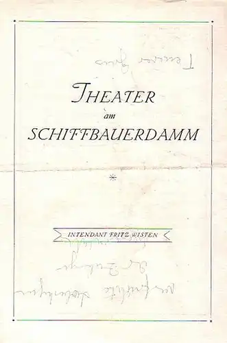 Berlin. Berliner Ensemble.Fritz Wisten - Intendant.  Dramaturgie -Hrsg: Programm-Zettel des Berliner Ensembles. Teilweise  ohne Zeitangaben, 1947-1952. Konvolut aus 7 Zetteln.