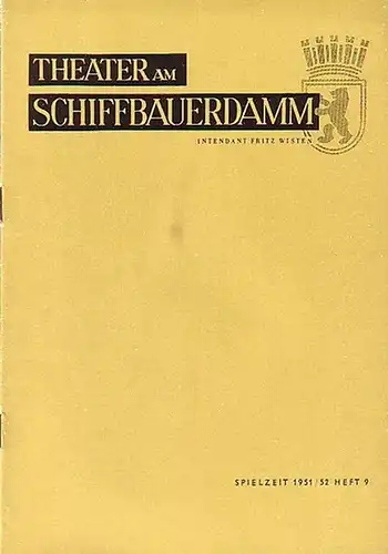 Berlin. Theater am Schiffbauerdamm. Intendant: Fritz Wisten -Hrsg: Programmzettel und Heft des Theaters am Schiffbauerdamm. Spielzeit 1950 / 1951. Konvolut aus 2 Expl. 