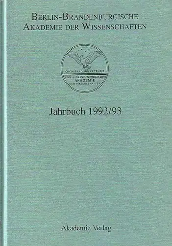 Berlin-Brandenburgische Akademie der Wissenschaften: Berlin-Brandenburgische Akademie der Wissenschaften Jahrbuch 1992 / 1993. 