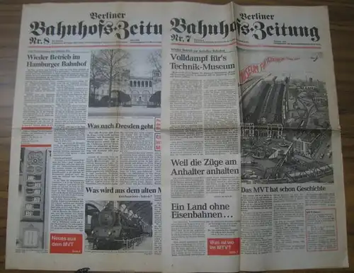 Berliner BahnhofsZeitung. - Technikmuseum: Berliner Bahnhofs-Zeitung Nr. 7 (Dezember 1983) und 8 (März 1984). MD-Zeitung. Aus dem Inhalt: Nr 7) Wieder Betrieb am Anhalter Bahnhof...