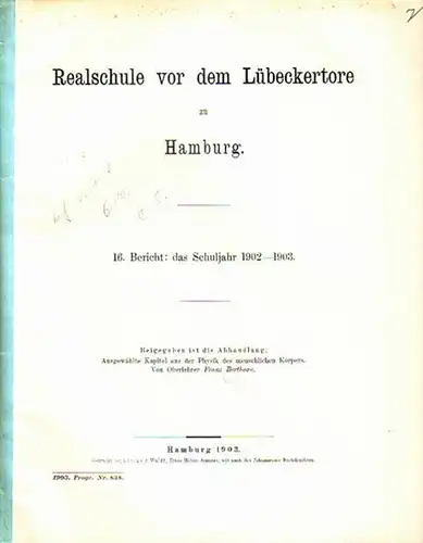 Bertheau, Franz: Ausgewählte Kapitel aus der Physik des menschlichen Körpers  Erste und zweite Auswahl. In: Realschule vor dem Lübeckertore zu Hamburg, 16. Bericht - das Schuljahr 1902-1903. Programm Nummer 838 und 910. In 2 Heften. 