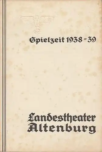 Wort und Bild. Dramaturgische Beiträge zum Spielplan des Landestheaters Altenburg. Mascottchen. Spielzeit 1938 / 1939. Aus dem Inhalt: 'Maskottchen'   Operette von G. Okonkowski.. 