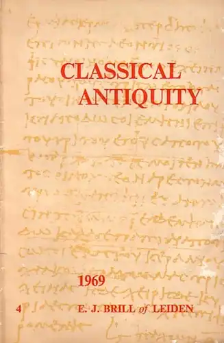 Brill, E.J: E. J. Brill - Leiden, Netherlands. Classical antiquity 4, 1969: Authors and Texts, Archaeology and Art, Papyrology, Epigraphy and Mycenaean, Philology and Literature, History, Sociology and Law, Religion, Philosophy and Science, Byzentium, Med