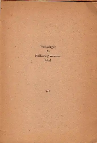 Buchhandlung Waldmann, Zürich: Weihnachtsgabe der Buchhandlung Waldmann, Zürich, 1948. 