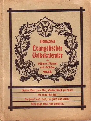 Deutscher Evangelischer Volkskalender: Deutscher Evangelischer Volkskalender für Böhmen, Mähren und Schlesien 1938. 