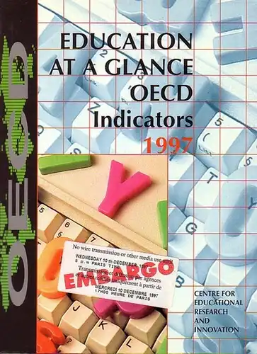 Centre für educational research: Education at a glance OECD indicators 1997 / Education policy analysis 1997. 2 Teile. Centre für educational research and innovation. 