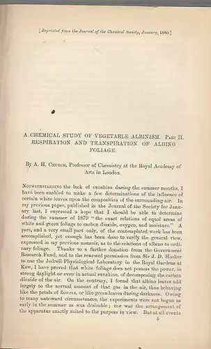 Church, A.H: A chemical study of vegetable albinism. Part II. Respiration and transpiration of albino foliage. Reprinted from the Journal of the Chemical Society, January, 1880. 