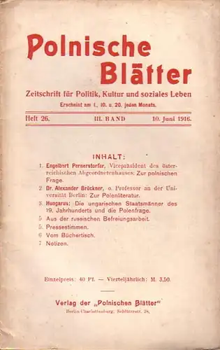 Polnische Blätter. - Feldmann, Wilhelm (Hrsg.): Polnische Blätter. Zeitschrift für Politik, Kultur und soziales Leben. III. Band. Heft 26 vom 10. Juni 1916. 