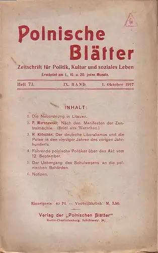 Polnische Blätter. - Feldmann, Wilhelm (Hrsg.): Polnische Blätter. Zeitschrift für Politik, Kultur und soziales Leben. IX. Band. Heft 73 vom 1. Oktober 1917. 