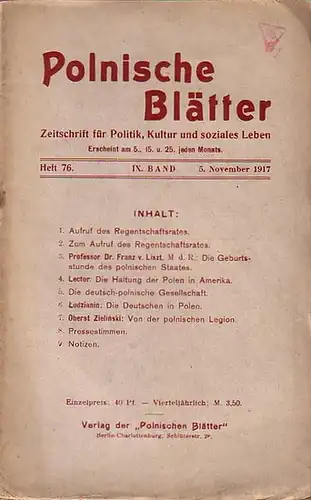 Polnische Blätter. - Feldmann, Wilhelm (Hrsg.): Polnische Blätter. Zeitschrift für Politik, Kultur und soziales Leben. IX. Band. Heft 76 vom 5. November 1917. 